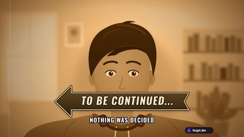 The To be continued moment on a sample camera